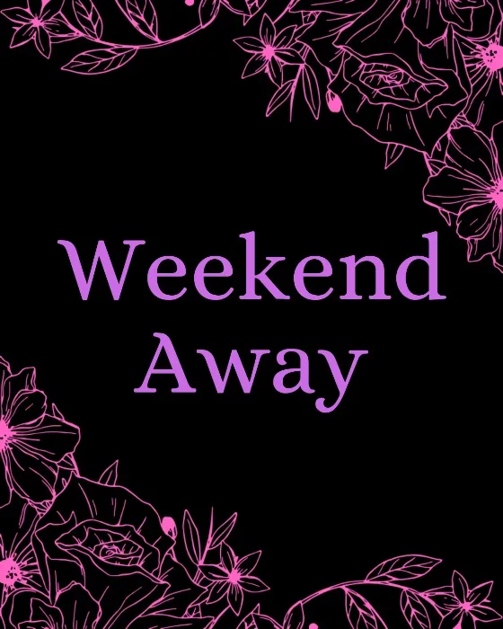 Weekend Away