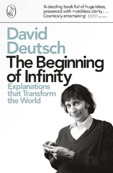The Beginning of Infinity by Dr David Deutsch | Waterstones