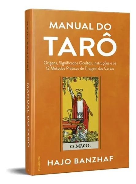 Livro Manual Do Tarô De Hajo Banzhaf Edição 2 Origens, Significados Ocultos, Instruções E Os 12 Métodos Práticos De Tiragem Das Cartas Em Português 2023 Editora Pensamento