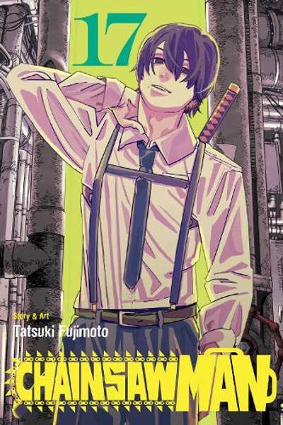 Chainsaw Man, Vol. 17 Volume 17 by Tatsuki Fujimoto | Waterstones