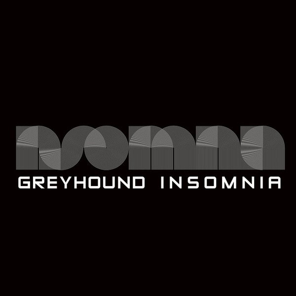 Insomnia, by Greyhound