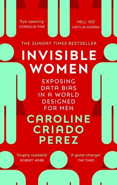 Invisible Women | Caroline Criado Perez | 