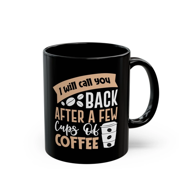 Coffee First Black Mug – Cute Cat &amp; Funny Coffee Quote - 11oz