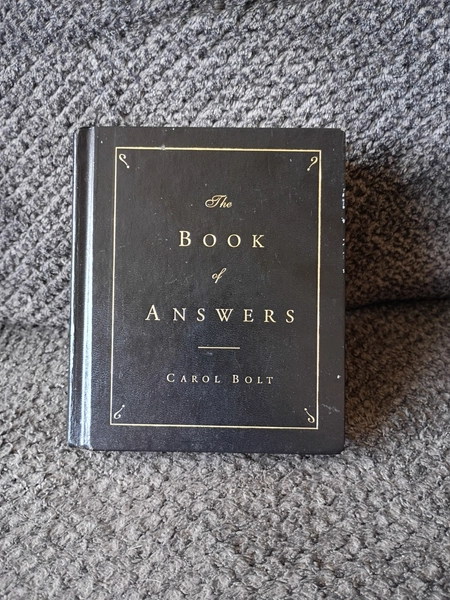 THE BOOK OF ANSWERS, CAROL BOLT, 1999 HARDCOVER, 1st Edition