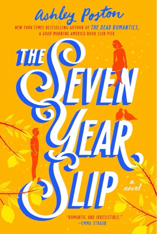 THE SEVEN YEAR SLIP BY ASHLEY POSTON 😭😭😭