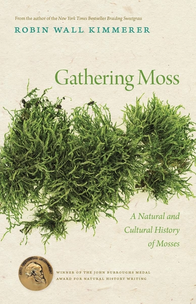 Gathering Moss by Robin Wall Kimmerer | Librairie Drawn & Quarterly