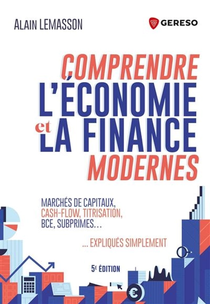 Comprendre l'économie et la finance modernes