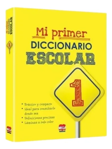 Mi Primer Diccionario Escolar / Mega Ediciones