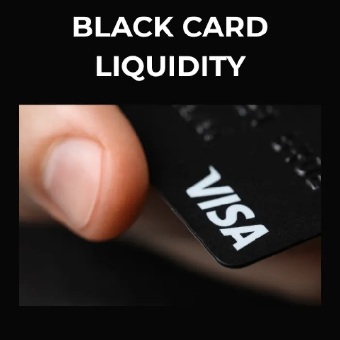 BLACK CARD LIQUIDITY