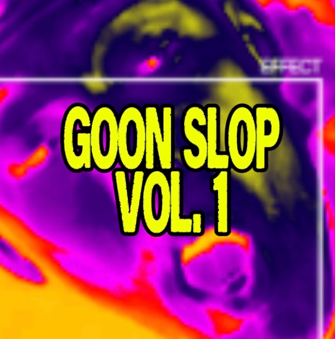 Goon slop vol 1