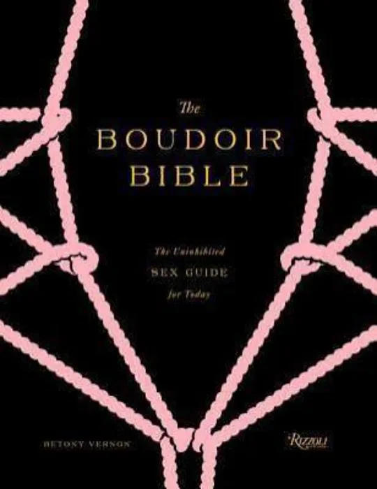 The Boudoir Bible by Betony Vernon