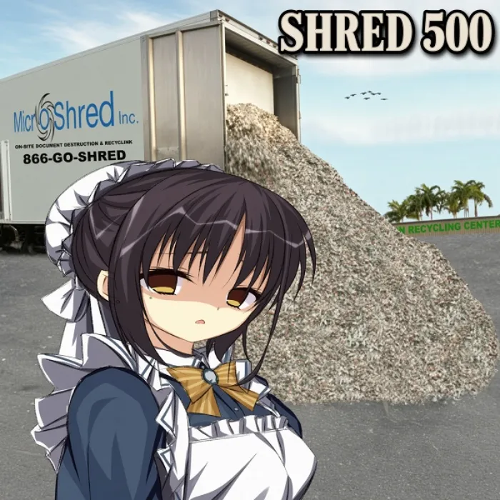 shred 500!!