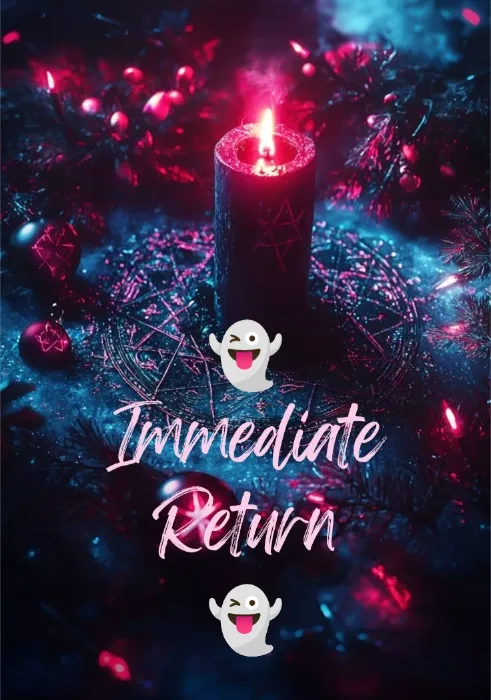 🖤👻 Immediate Return 👻🖤