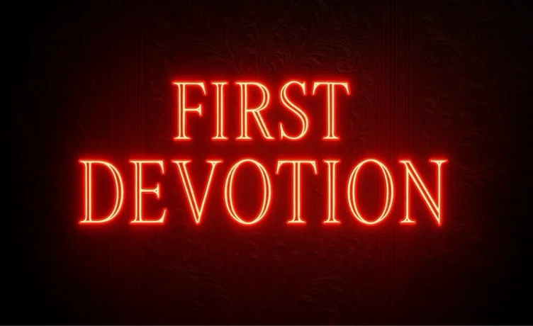 First devotion