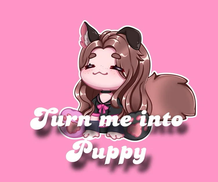 Turn me into a puppy! 