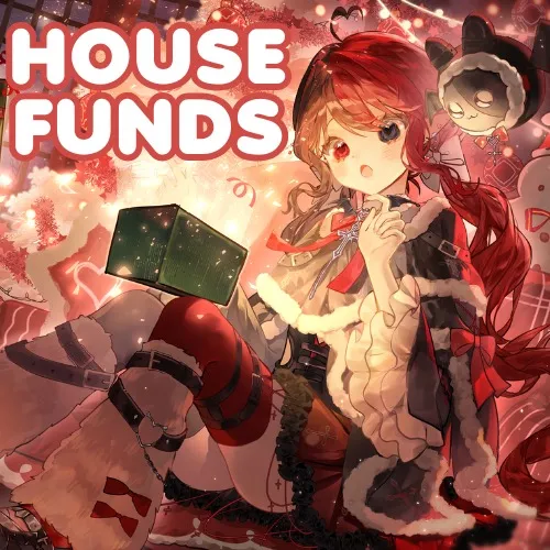 HOUSE FUNDS