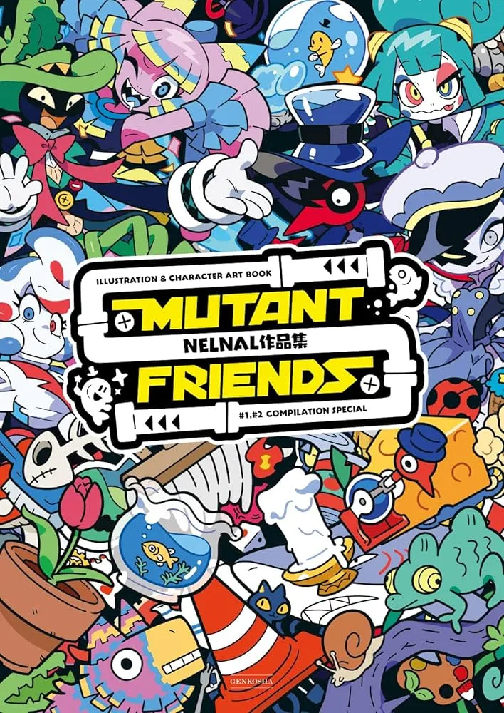 NELNAL作品集 MUTANT FRIENDS (Artbook)