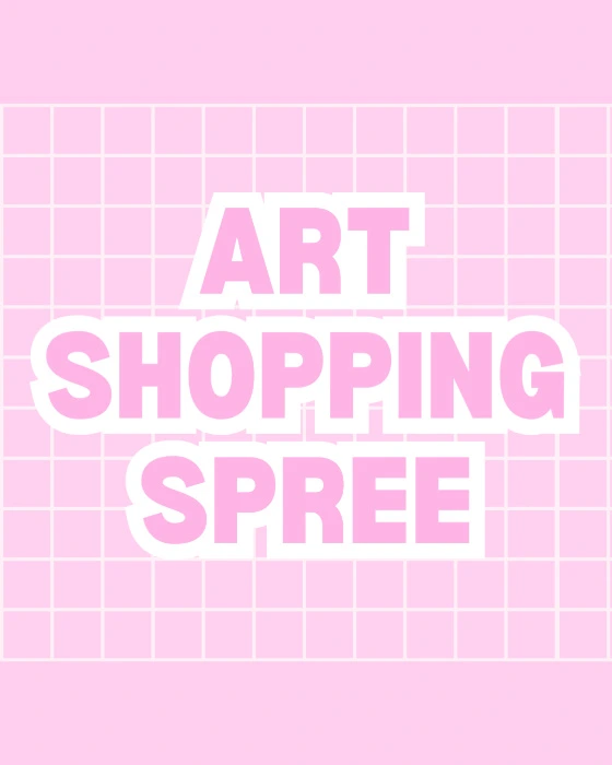 Art Shopping Spree