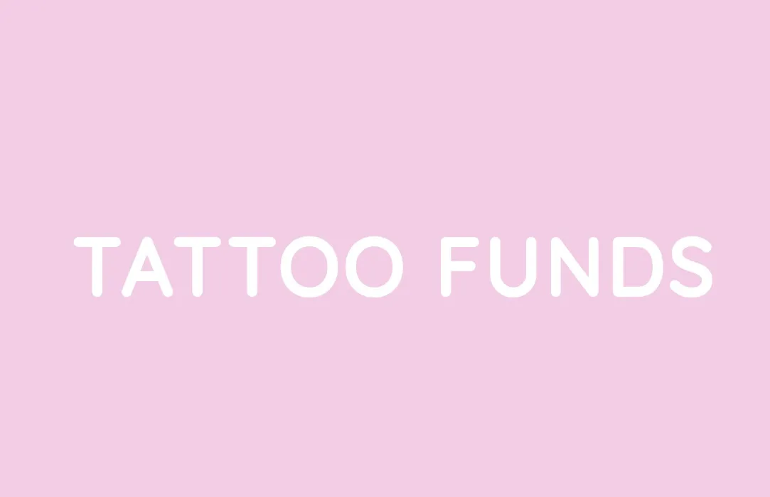 Tattoo Funds