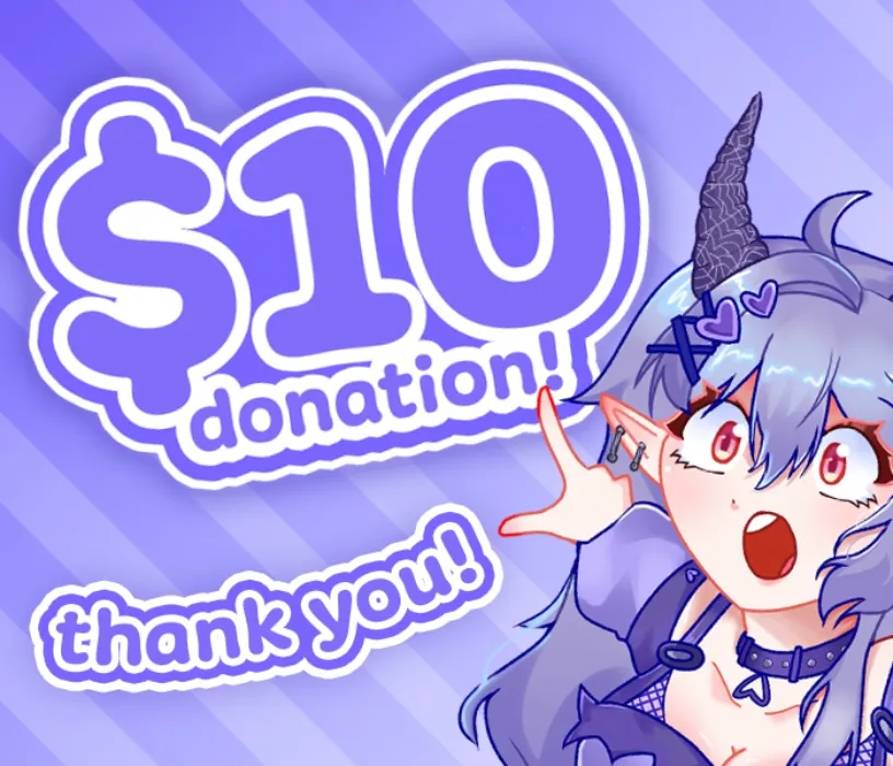 (੭ ˊ^ˋ)੭ ♡ $10 donation 