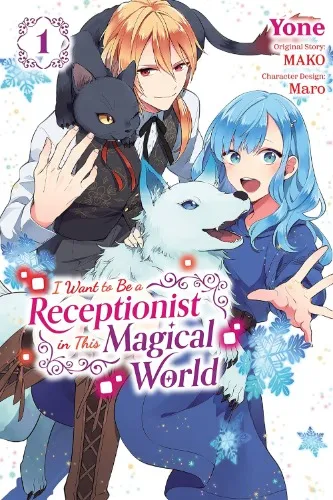 I Want to Be a Receptionist in This Magical World (Vol 1) manga