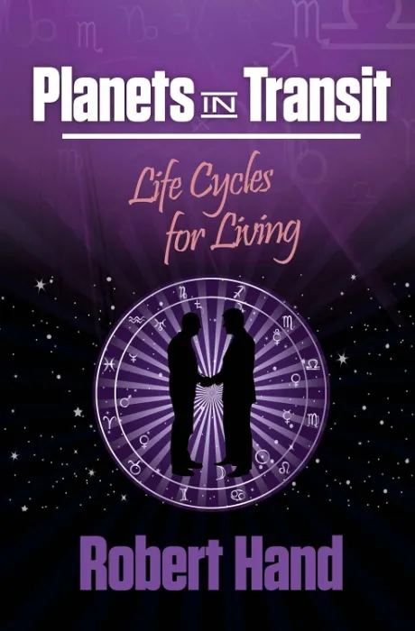 Planets in Transit: Life Cycles for Living : Hand, Robert: Amazon.com.be: Books