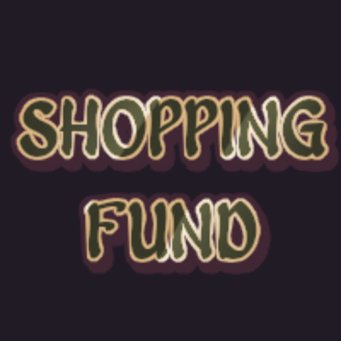 Shopping Fund