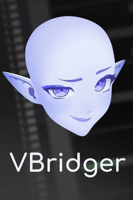 ✏️VBridger | For Vtubing✏️