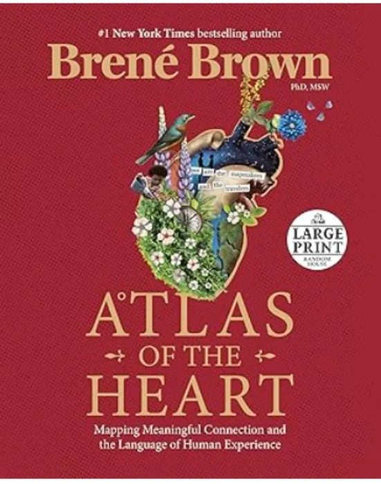 Atlas of the Heart: Mapping Meaningful Connection and the Language of Human Experience