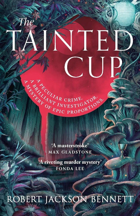 The Tainted Cup - Book by Robert Jackson Bennett