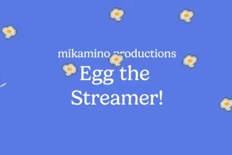 Egg the Streamer!