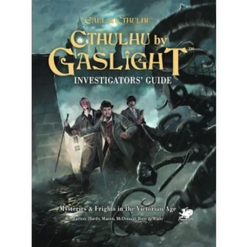 Call of Cthulhu: Cthulhu by Gaslight: Investigator’s Guide (EN)