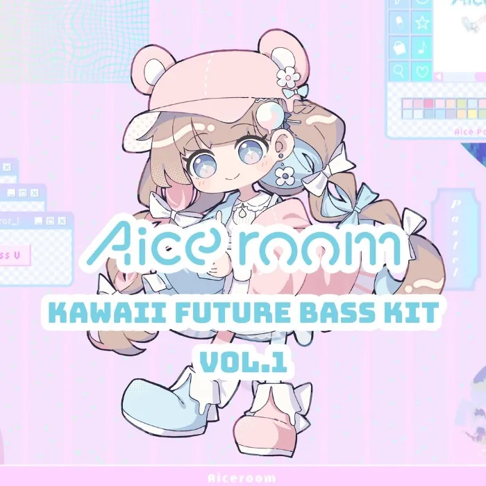 Aice room Kawaii Future Bass Kit vol.1