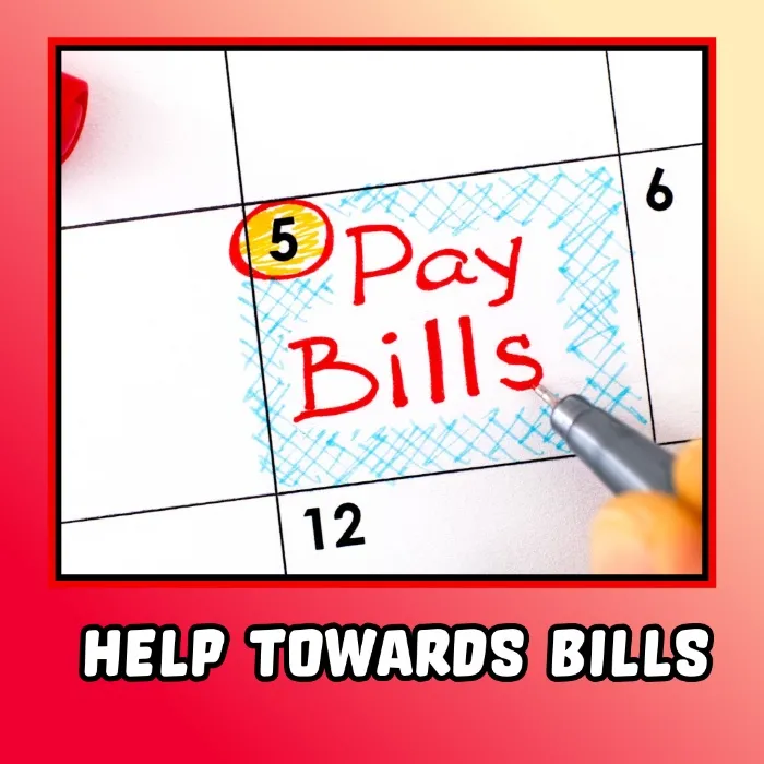 Help Towards Monthly Bills