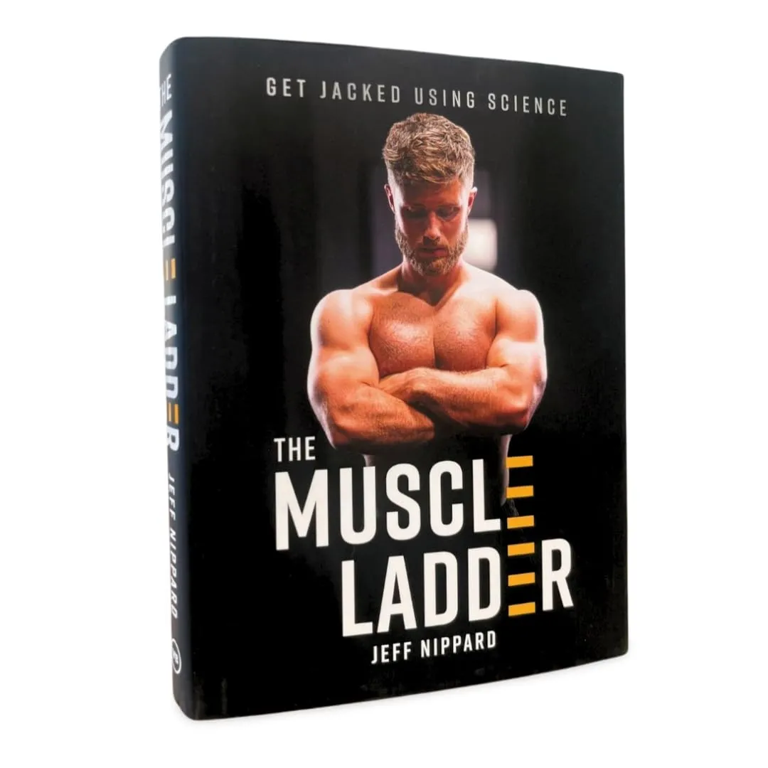 The Muscle Ladder: Get Jacked Using Science Book