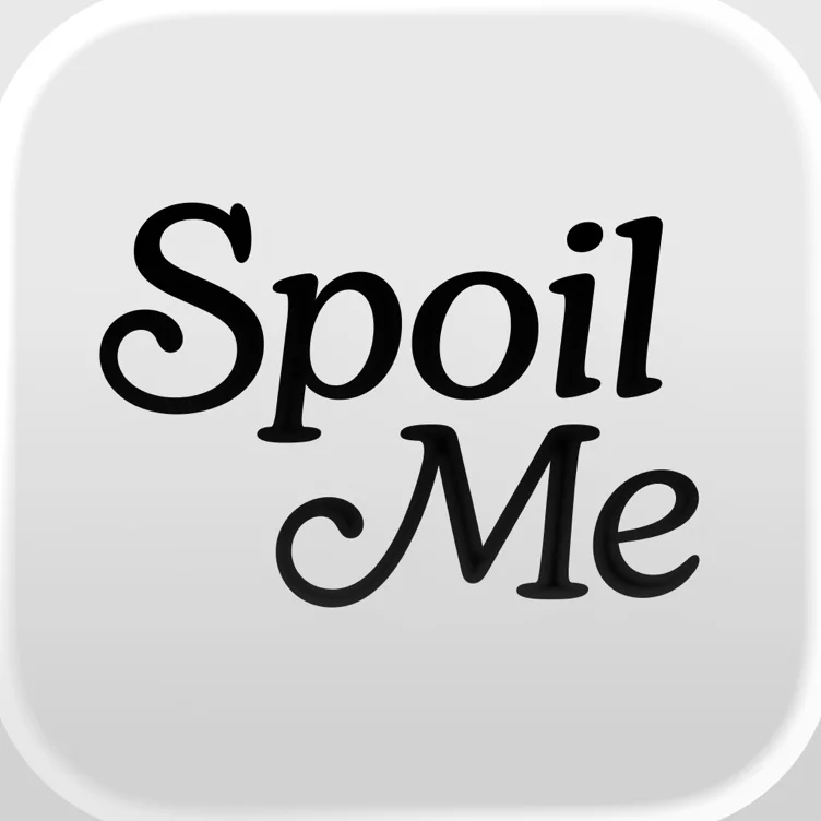 Spoil me ~