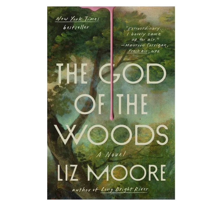 The God Of The Woods: A Novel - Liz Moore