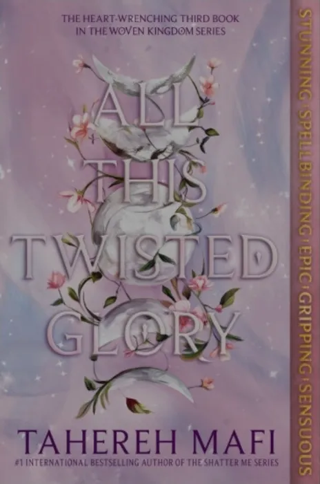 All This Twisted Glory (This Woven Kingdom Series #3)
